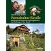 Permakultur f�r alle: Harmonisch leben und einfach g�rtnern im Einklang mit der Natur