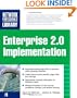 ENTERPRISE 2.0 IMPLEMENTATION: Integrate Web 2.0 Services into Your Enterprise