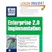 ENTERPRISE 2.0 IMPLEMENTATION: Integrate Web 2.0 Services into Your Enterprise