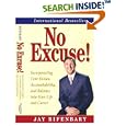 No Excuse! Incorporating Core Values, Accountability, and Balance into Your Life and Career