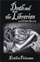 Death and the Librarian and Other Stories (Five Star Speculatvie Fiction)