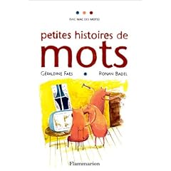 Petites histoires de mots