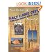 True Secrets of Salt Lake City and The Great Salt Lake Revealed!