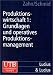 Produkt-Bild: Produktionswirtschaft, Bd.1, Grundlagen und operatives Produktionsmanagement