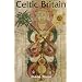 Celtic Britain (Ancient Peoples and Places)