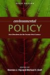 Environmental Policy: New Directions For the Twenty-First Century