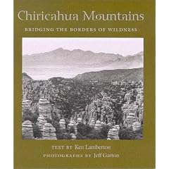Chiricahua Mountains: Bridging the Borders of Wildness (Desert Places)