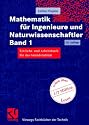 Mathematik f&uuml;r Ingenieure und Naturwissenschaftler Band 1. Ein Lehr- und Arbeitsbuch f&uuml;r das Grundstudium