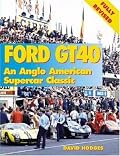 Ford GT40 an Anglo American Competition Classic (Marques & Models)