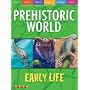 Early Life - Prehistoric World
