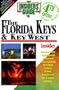 The Insiders' Guide to Florida Keys and Key West--4th Edition