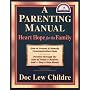 A Parenting Manual: Heart Hope for the Family