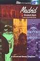 Madrid: A Cultural and Literary Companion (Cities of the Imagination)