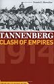 Tannenberg: Clash of Empires 1914 (Cornerstones of Military History) (Cornerstones of Military History) by Dennis Showalter