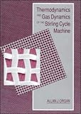 Thermodynamics and Gas Dynamics of the Stirling Cycle Machine