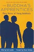 The Buddha's Apprentices: More Voices of Young Buddhists