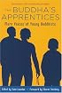 The Buddha's Apprentices: More Voices of Young Buddhists