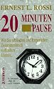 Zwanzig Minuten Pause