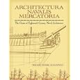 Architectura Navalis Mercatoria: The Classic of Eighteenth-Century Naval Architecture (Dover Books on Architecture)