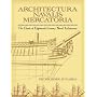 Architectura Navalis Mercatoria: The Classic of Eighteenth-Century Naval Architecture (Dover Books on Architecture)