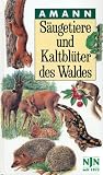 S�ugetiere und Kaltbl�ter des Waldes: Taschenbildbuch mit Schnellfinderegister - Gottfried Amann