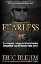 Fearless: The Heroic Story of One Navy SEAL's Sacrifice in the Hunt for Osama Bin Laden and the Unwavering Devotion of the Woman Who Loved Him