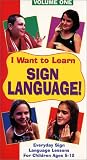 I Want to Learn Sign Language: Everyday Sign Language Lessons For Children 5-12 (Volume 1)