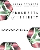 Fragments of Infinity: A Kaleidoscope of Math and Art