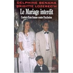 Le Mariage interdit. Combat d'une femme contre l'exclusion