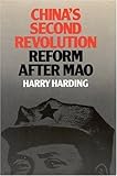 China's Second Revolution: Reform After Mao