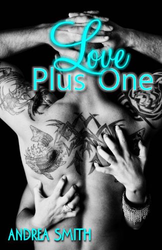 Love Plus One ('G-Man Series') by Andrea Smith Love Plus One ('G-Man Series') by Andrea Smith