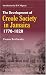 The Development of Creole Society in Jamaica, 1770-1820