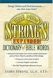 The New Strong s Expanded Dictionary Of Bible Words