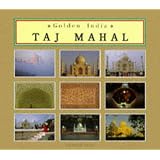 Golden India: Taj Mahal (Asia Colour Guides)