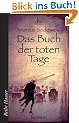 Das Buch der toten Tage: Roman