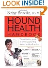 Hound Health Handbook: The Definitive Guide to Keeping Your Dog Happy, Healthy & Active