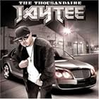 The Thou$andaire by Jay Tee