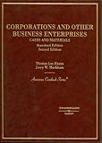 Corporations and Other Business Enterprises, Cases and Materials, 2nd Ed. (American Casebook Series)