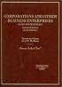 Corporations and Other Business Enterprises, Cases and Materials, 2nd Ed. (American Casebook Series)