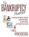 The Bankruptcy Handbook Everything You Need to Know to Avoid Bankruptcy  Get Rid of Debt  and Rebuild Your Credit
