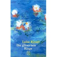 Die gläsernen Ringe: Erzählung