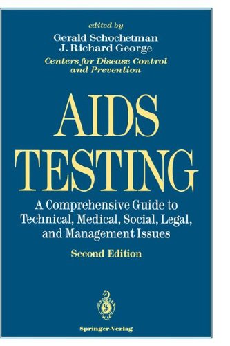 AIDS Testing: A Comprehensive Guide to Technical, Medical, Social, Legal, and Management Issues