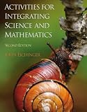 Activities for Integrating Science and Mathematics, K-8 (2nd Edition)