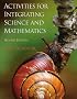 Activities for Integrating Science and Mathematics, K-8 (2nd Edition)