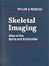 Skeletal Imaging: Atlas of the Spine and Extremities