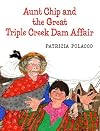 Aunt Chip and the Great Triple Creek Dam Affair