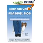 Click here to buy Help for Your Fearful Dog: A Step-by-Step Guide to Helping Your Dog Conquer His Fears by  Nicole Wilde.