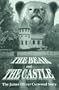 The Bear and The Castle: The James Oliver Curwood Story