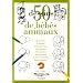 50 Dessins de b�b�s animaux : Apprendre � dessiner �tape par �tape des chatons, des agneaux, des lionceaux et autres adorables b�b�s animaux
