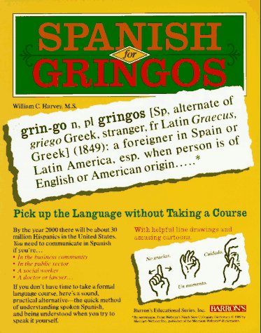 spanish for gringos shortcuts tips and secrets to successful learning